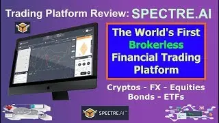 Обзор: SPECTRE.AI &mdash; первая в мире торговая платформа без брокера. Децентрализованная платформа с бесплатным демо-счётом.