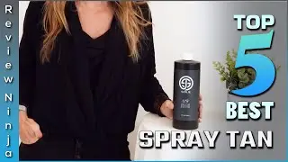 Top 5 Best Spray Tans Review in 2022