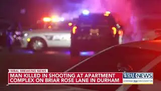 Man killed in shooting at apartment complex on Briar Rose Lane in Durham