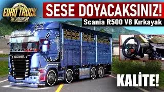 KIRKAYAK İLE AKIYORUZ! - SESE DOYACAKSINIZ - ETS 2 En İyi Kırkayak Modu! Scania R500 V8 Kırkayak
