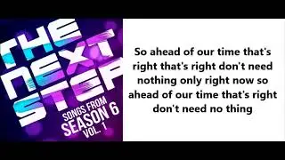 The next step Ahead Of Our Time lyrics