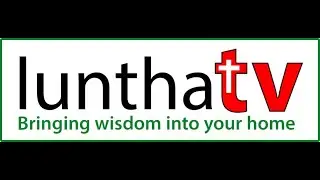 LUNTHA TV  | THANKS GIVING MASS FOR Fr. EMMANUEL CHIKAYA  | 31 AUGUST 2025