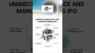 UNIMECH AEROSPACE AND MANUFACTURING IPO