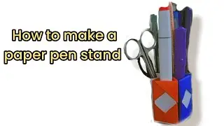 Paper pen stand craft#craftyworld