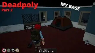 Building a base - Deadpoly - part 2