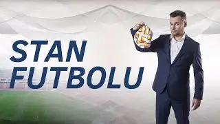 STAN FUTBOLU - JAK BĘDZIE WYGLĄDAŁ NOWY SEZON - STANOWSKI, ROKUSZEWSKI, EBEBENGE, JANIAK, WĄSOWSKI