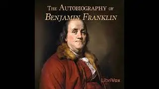 Autobiography of Benjamin Franklin - Benjamin Franklin