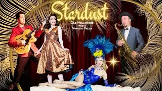 Stardust Revue- A Vintage Variety Show
