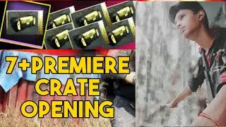 7+ Premiere Crate Opening First Time On YouTube