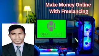 Make Money Online with Fiverr, Upwork & More | Freelancing Guide by Rehan Allahwala | OBAT Helpers