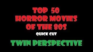 Top 50 Horror Movies of the 80s