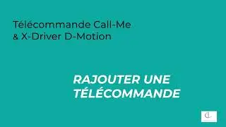 Appairage d'une t&eacute;l&eacute;commande CALL ME D-Motion Openline DOMUS line