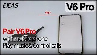 EJEAS V6 Pro | Pair V6 Pro with mobile phone, Play music, Control incoming calls