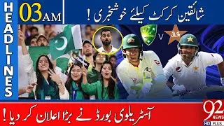 Very Good News for Pakistani Cricket ! | Headlines | 03:00 AM | 26 January 2022 | 92NewsHD