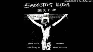 Sanctus Iuda - Sanctus Iuda/Sarcasm split EP - 02 - Radio Ma Ryja