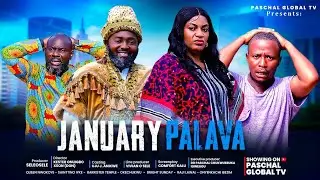 JANUARY PALAVA (2026) QUEEN NWOKOYE, SAINTINO IYKE,BASSEY EZEKIEL, RAJI LAWAL Latest Nollywood Movie