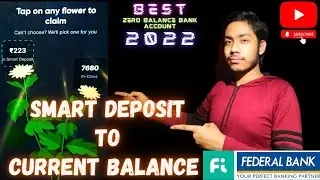 Smart Deposit To Current Balance | Fi Money | Information And Earning Tricks | Full Process | 2022
