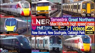 4K / LNER, Thameslink エディンバラ, ケンブリッジ方面の高速通過集!! New Barnet New駅, Southgate駅, Oakleigh Park駅にて