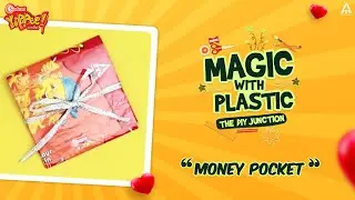 Sunfeast YiPPee! | Essentials | DIY Money Pocket | Magic with Plastic