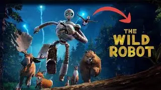 The Wild Robot (2024) Movie Explained In Hindi