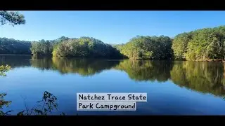Natchez Trace State Park- Pin Oak Camping 🏕. 