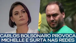 CARLOS BOLSONARO PROVOCA MICHELLE E SURTA NAS REDES