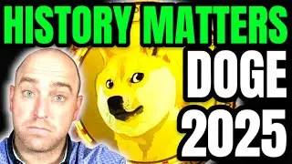 DOGECOIN - WHY HISTORY MATTERS FOR DOGECOIN IN 2025!
