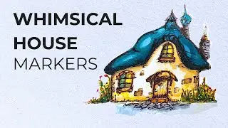 Whimsical House with Watercolors, Fountain Pen and Markers