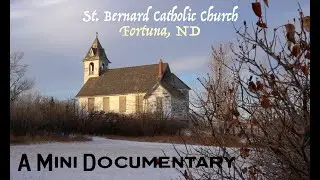 Abandoned Church, Fortuna, ND | 3-Minute Minidoc | Short Documentary