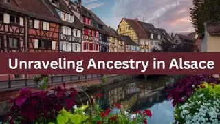 Unraveling Ancestry in Alsace