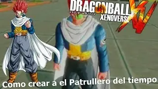 Dragon Ball Xenoverse como crear a el Patrullero del tiempo l Me a quedado identico