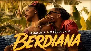 Alex ak.s X Márcia Cruz - Berdiana (official video)