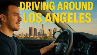 DRIVING IN LOS ANGELES CALIFORNIA