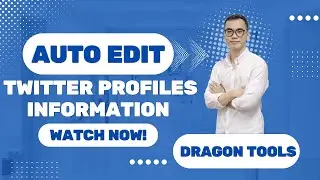 How To Edit Twitter/X Account Information Profile In Bulk Automatically