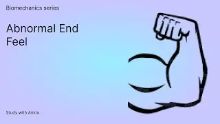 Understanding Abnormal End Feel in Biomechanics | Must-Know for Students!