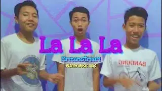 Firmanstream - LaLaLa (Official Music Vidio)