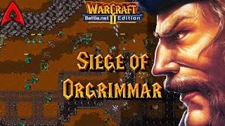 Warcraft 2 Custom Scenario || Siege of Orgrimmar