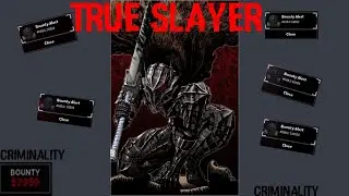 [CRIMINALITY] The True Slayer