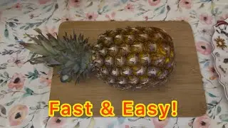 How to Cut a Pineapple: 2 Easy & Fast Methods 🍍