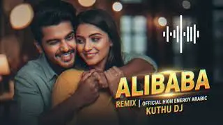 Alibaba Remix - Tamil Arabic Folk Fusion 2026 | New Kuthu & DJ Remix | Nattupura Isai