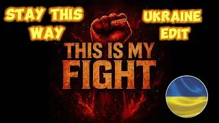 Ukraine Rock Edit ♪Stay This Way♪ ᴴᴰ