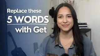 How to Use “GET” in Everyday English