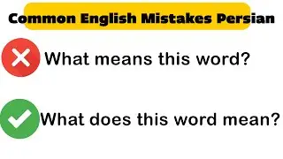 15 Common English Mistakes Persian Speakers Make (And How to Fix Them)