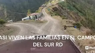 PARTE 2 ASI VIVEN LAS FAMILIAS EN EL CAMPO EN LA CORDILLERA CENTRAL RD