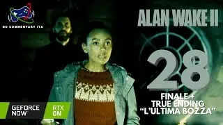 Alan Wake 2 - Ep. FINALE + TRUE ENDING 