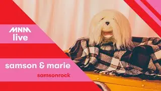 MNM LIVE: Samson & Marie - Samsonrock