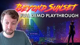 Checking out the Beyond Sunset demo!
