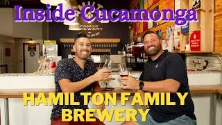 Inside Cucamonga - Hamilton Family Brewery