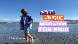 you are special, unique | meditation, positive affirmation for kids