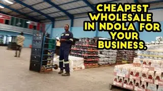 NDOLA ZAMBIA//Discovered The Cheapest Wholesale In Zambia.